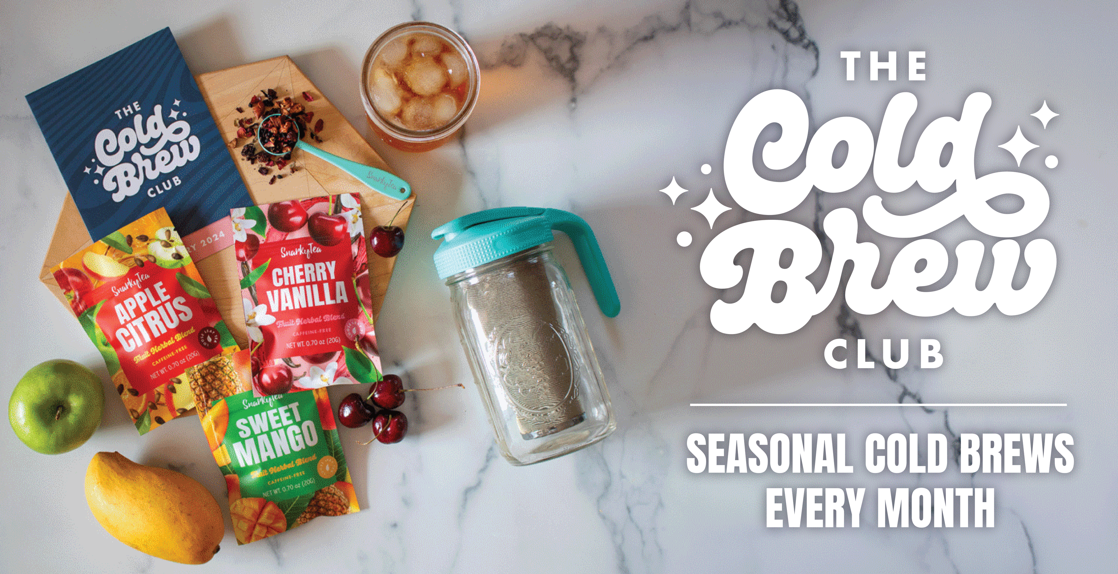 Cold Brew Club: New Cold Brews Every Month shows mason jar brewing pitcher laying on granite counter next to three fruit teas laid out: Apple Citrus, Cherry Vanilla, Sweet Mango - Says "COLD BREW CLUB" Cold brew every month