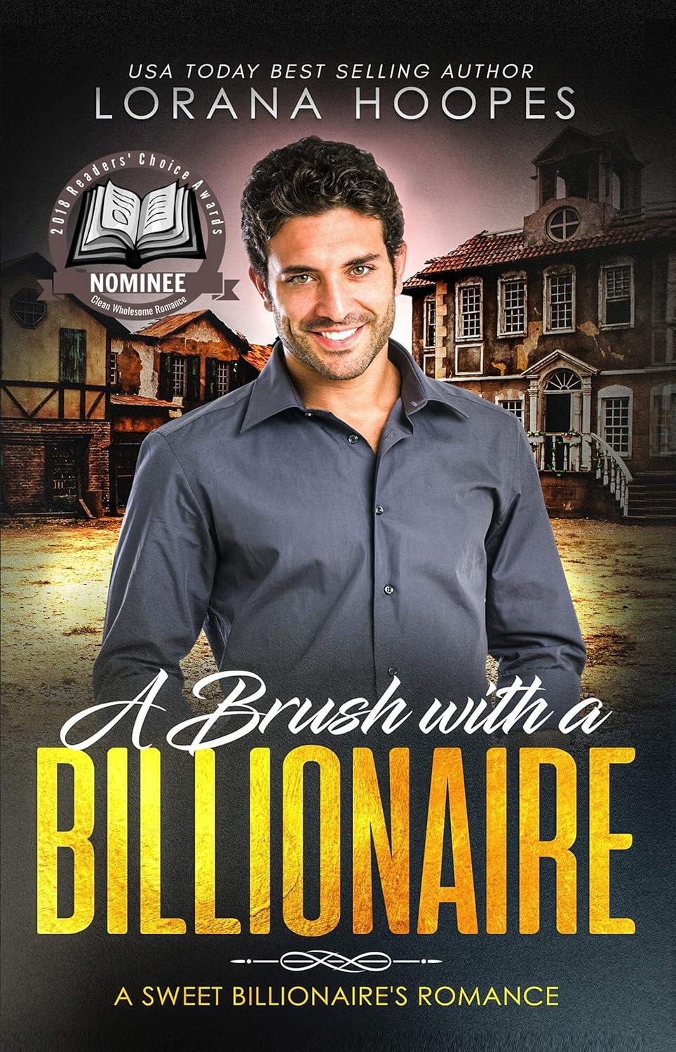 A Brush with a Billionaire by Lorana Hoope