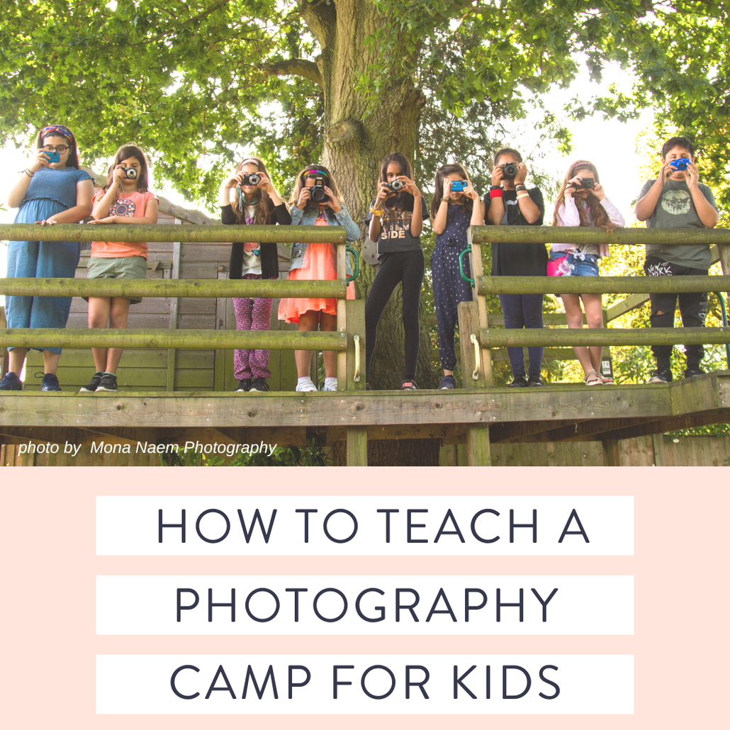 Teach Kids Photography Camp Guide