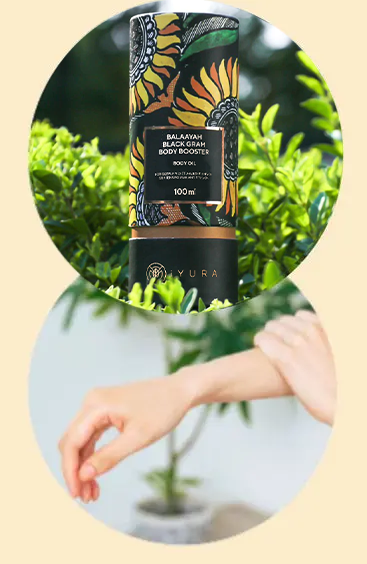 Bottle of iYURA Balaayah Black Gram Booster placed among green plants, with a second image showing a person gently massaging oil onto their forearm.