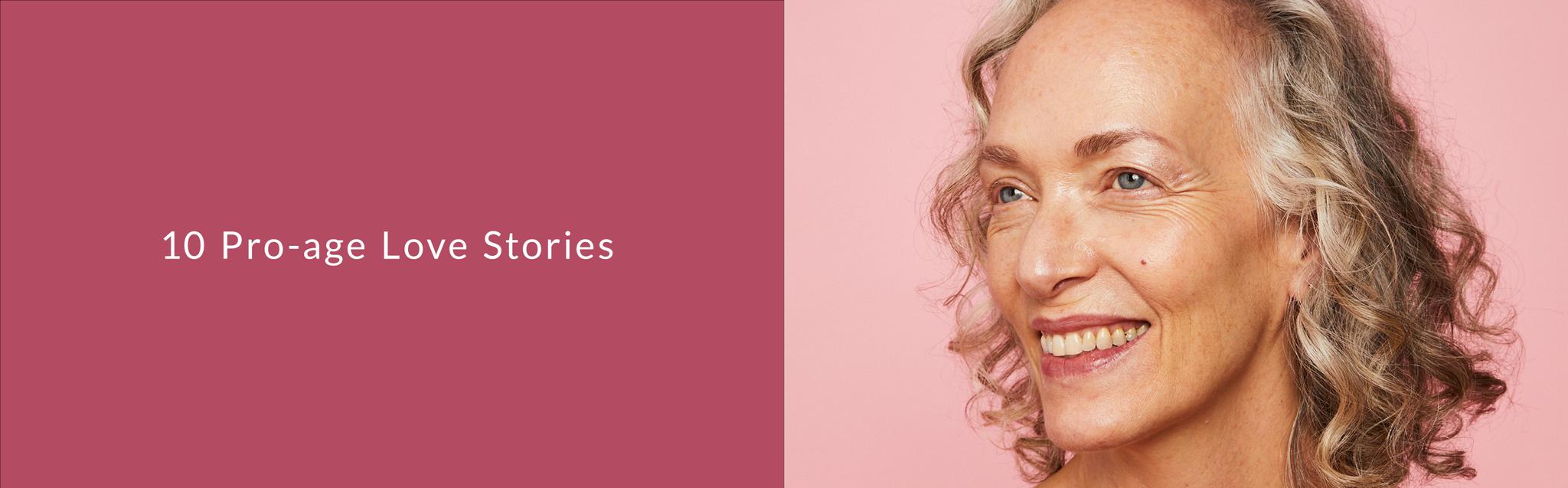 Inspiring Pro-age love stories