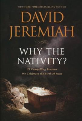 Why the Nativity by David Jeremiah