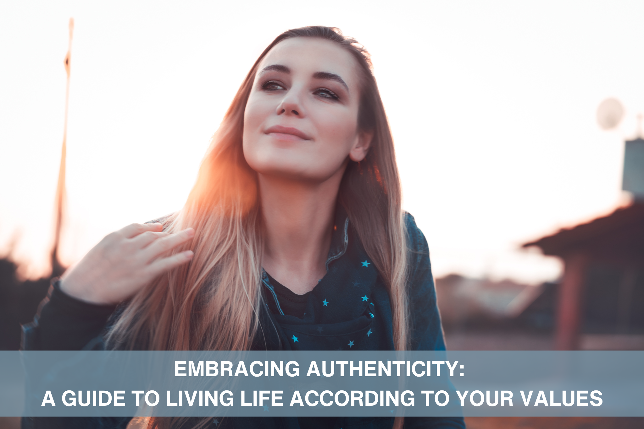 Embracing Authenticity: A Guide to Living Life According to Your Value
