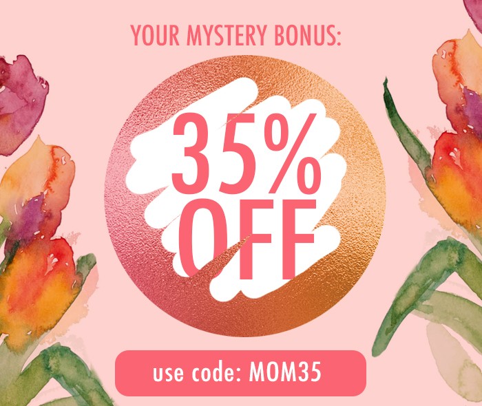 35% off your order! Use code: MOM35