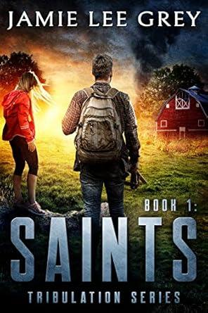 The Saints by Jamie Lee Grey