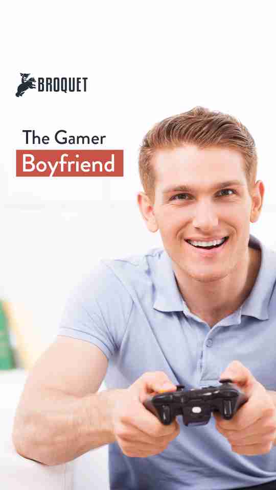 man holding a gaming console controller, broquet logo, text reads: The gamer boyfriend