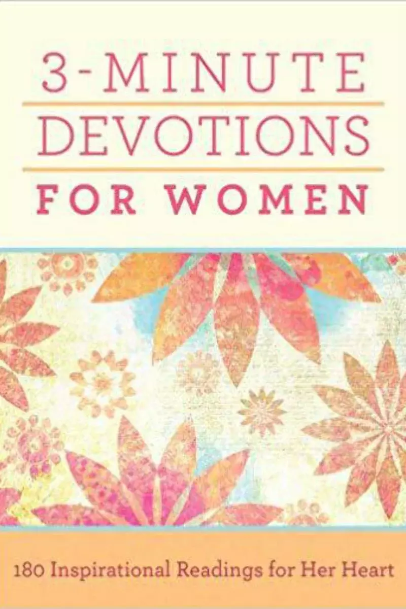 3-Minute Devotions for Women: 180 Inspirational Readings for Her Heart by Barbour Publishing