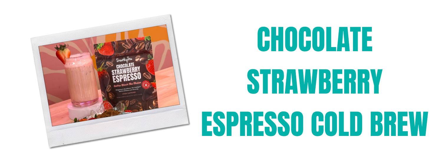 Chocolate Strawberry Espresso Cold Brew