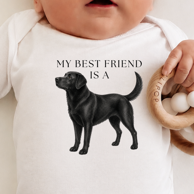 My Best Friend is a Black Lab - Labrador - Black Lab Dog - Baby Outfit - Dog - Baby Shower Gift - Dog Nursery - Baby Shirt - Baby Jumpsuit