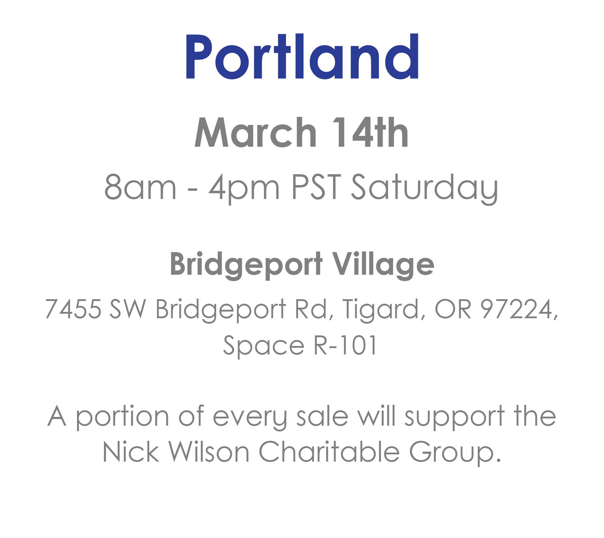 Portland March 14 8am-4pm PST Bridgeport Village