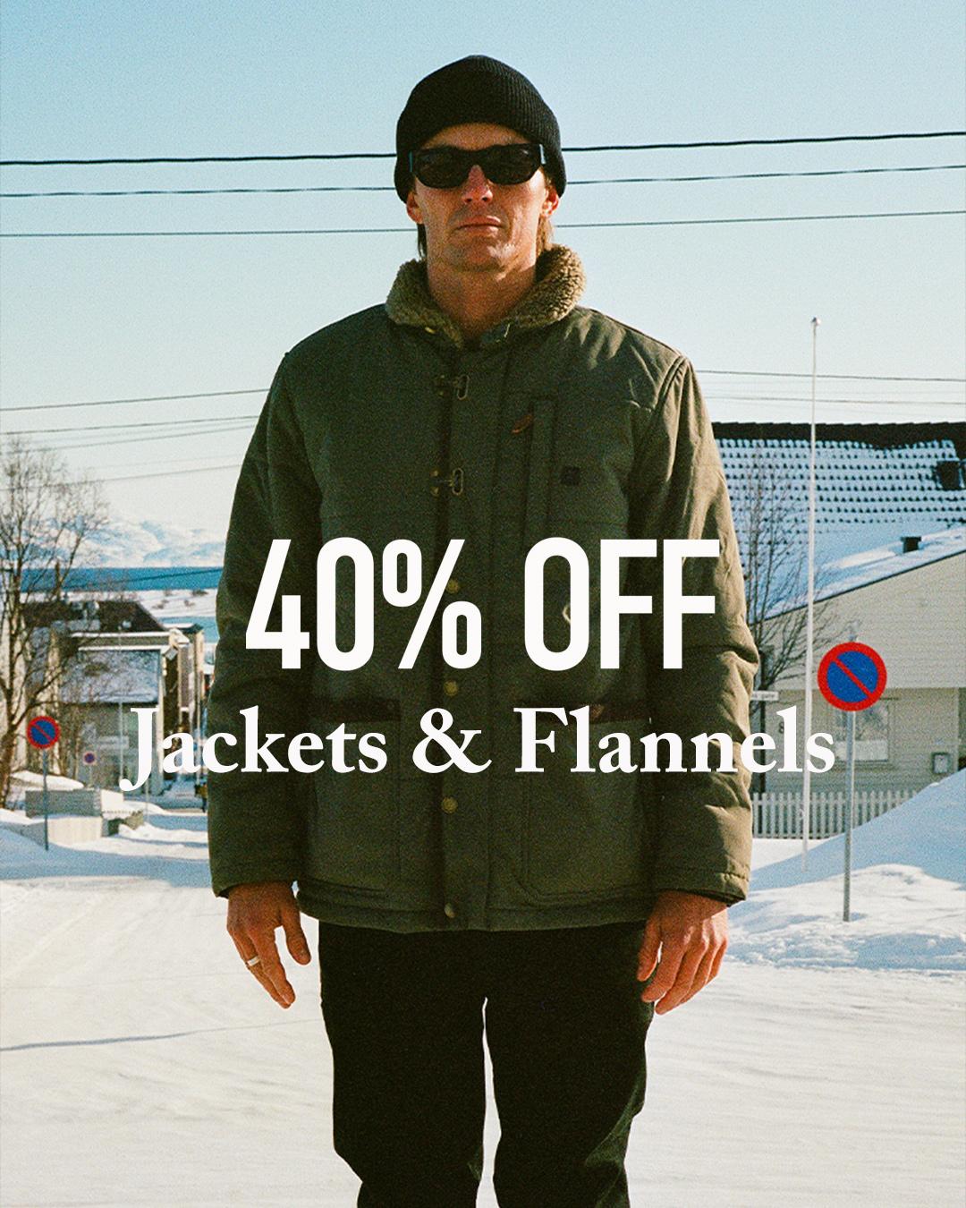 Jackets & Flannel Shirts 25-35% off