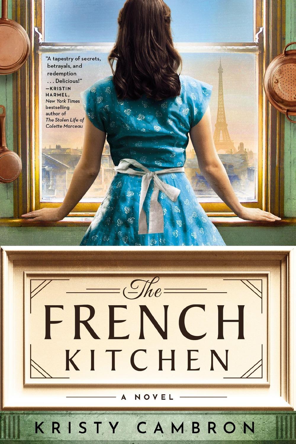 The French Kitchen by Kristy Cambron - Christian Books Today