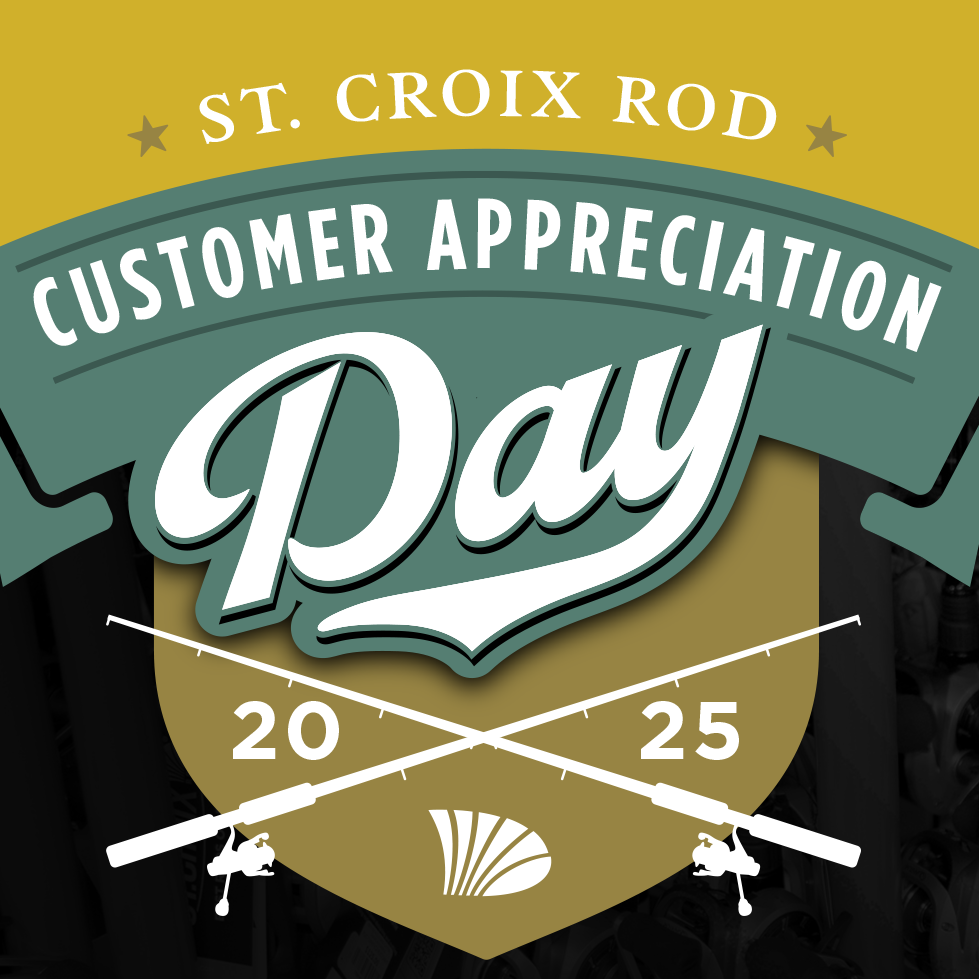 2025 St. Croix Rod Customer Appreciation Day
