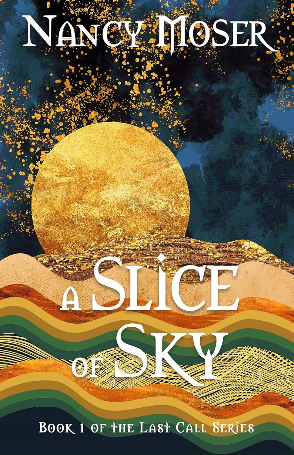 A Slice of Sky by Nancy Moser