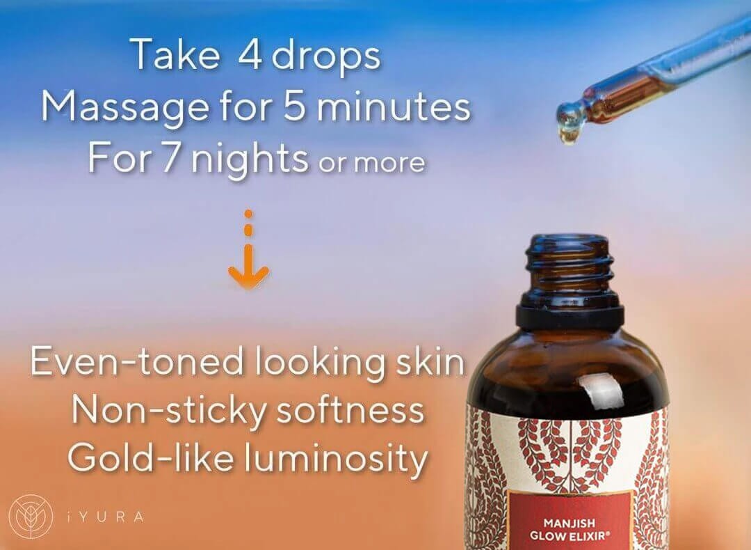 Using 4 drops of Manjish Glow Elixir to massage the face for 5 minutes for a minimum of 7 consecutive nights will make you see noticeable change in your skin! 