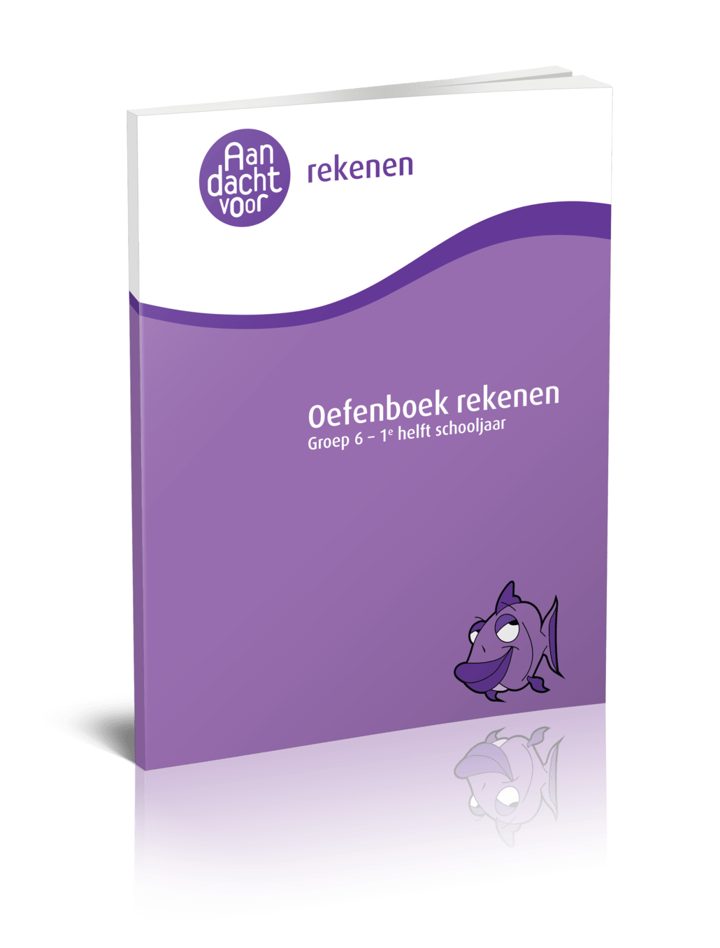 Oefenboek Rekenen Groep 6 - 1e helft schooljaar