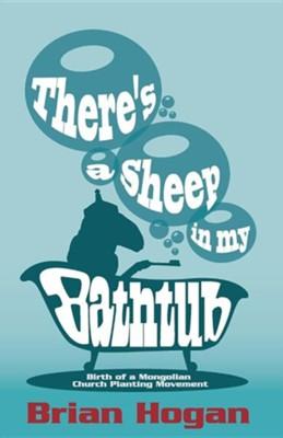 There's a Sheep in my Bathtub by Brian Hogan