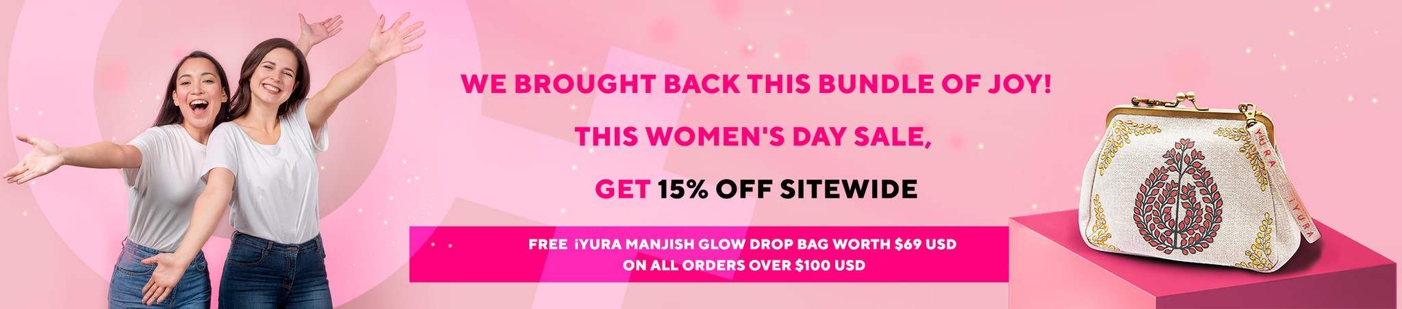 Lowest prices ever, Free iYURA Glow-Drop Bag on purchases above $100 USD