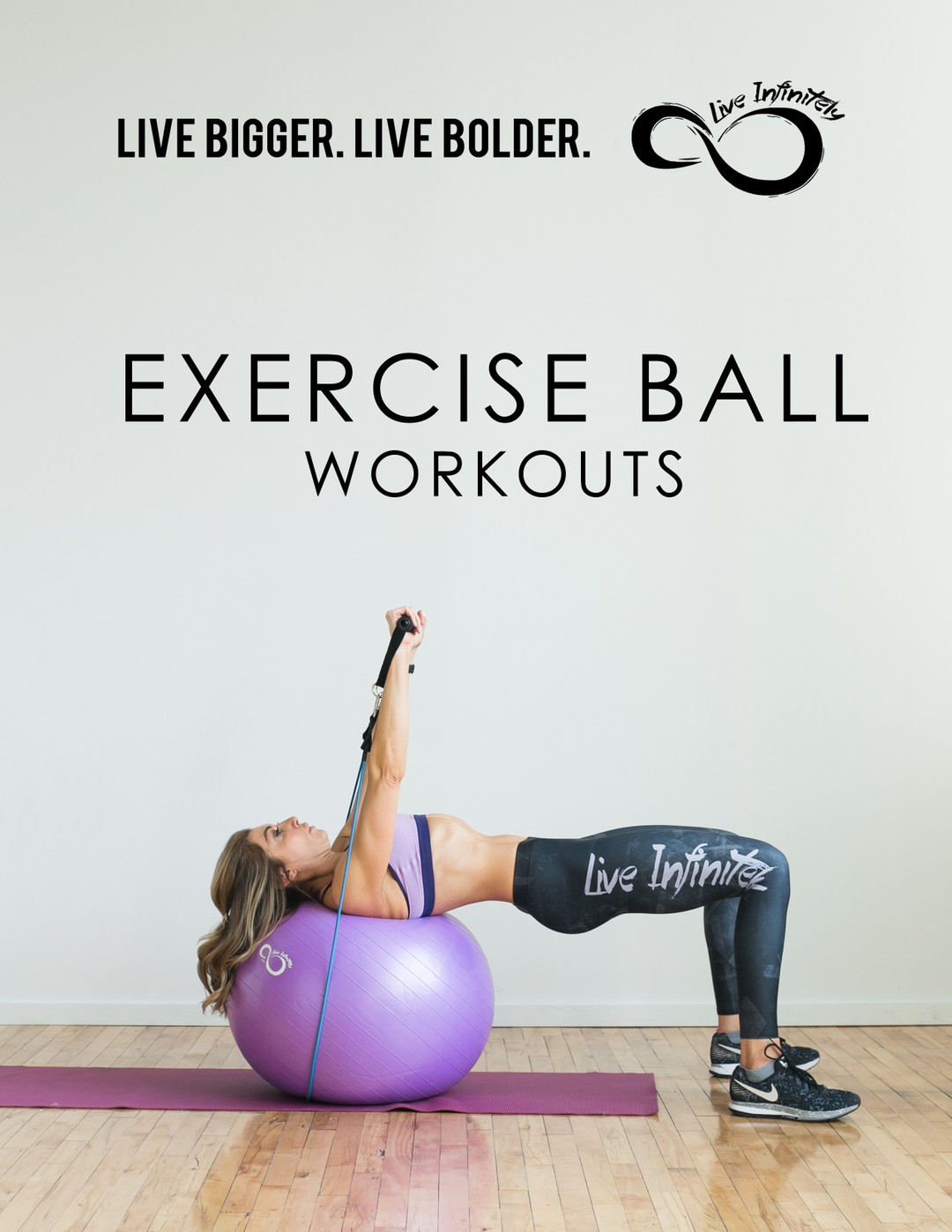 Exercise Ball Work Guides - Live Infinitely
