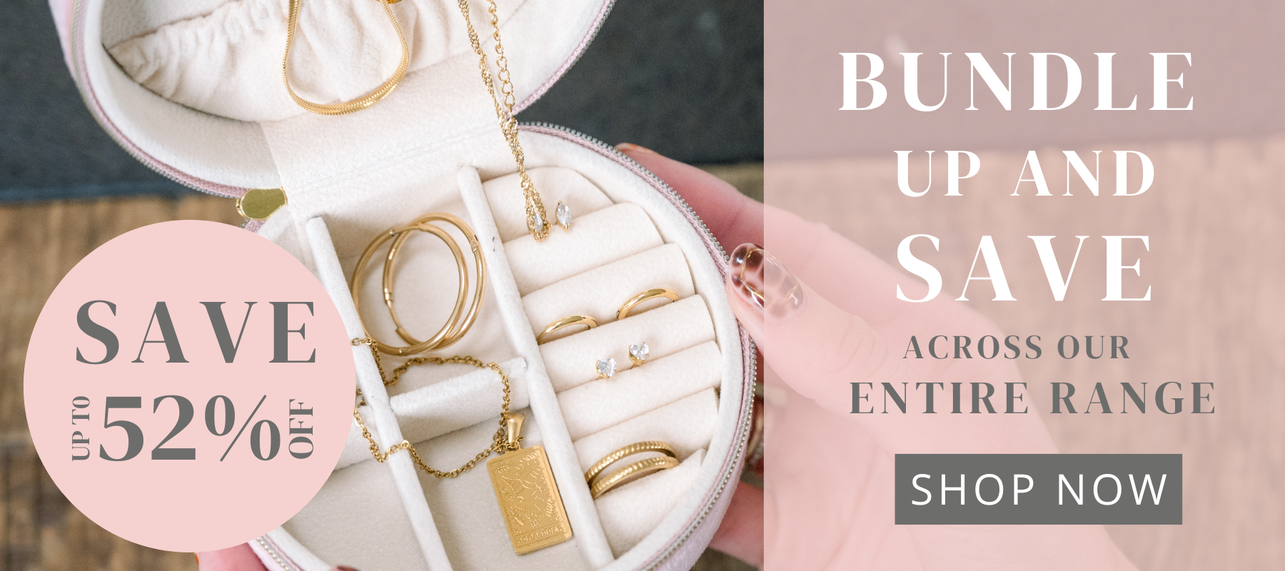 Save up to 52% by building a jewellery bundle.