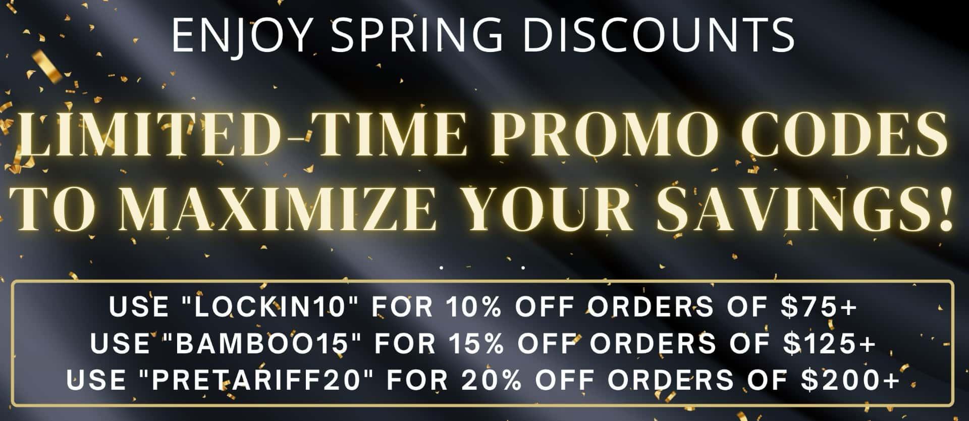 Limited-time promo codes to maximize your savings!