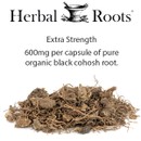 image of black cohosh roots with text that says Herbal Roots extra strength 600 mg per capsule of pure organic black cohosh root.