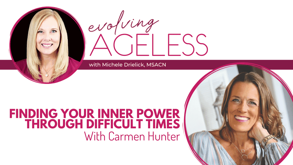 Finding Your Inner Power Through Difficult Times with Carmen Hunter