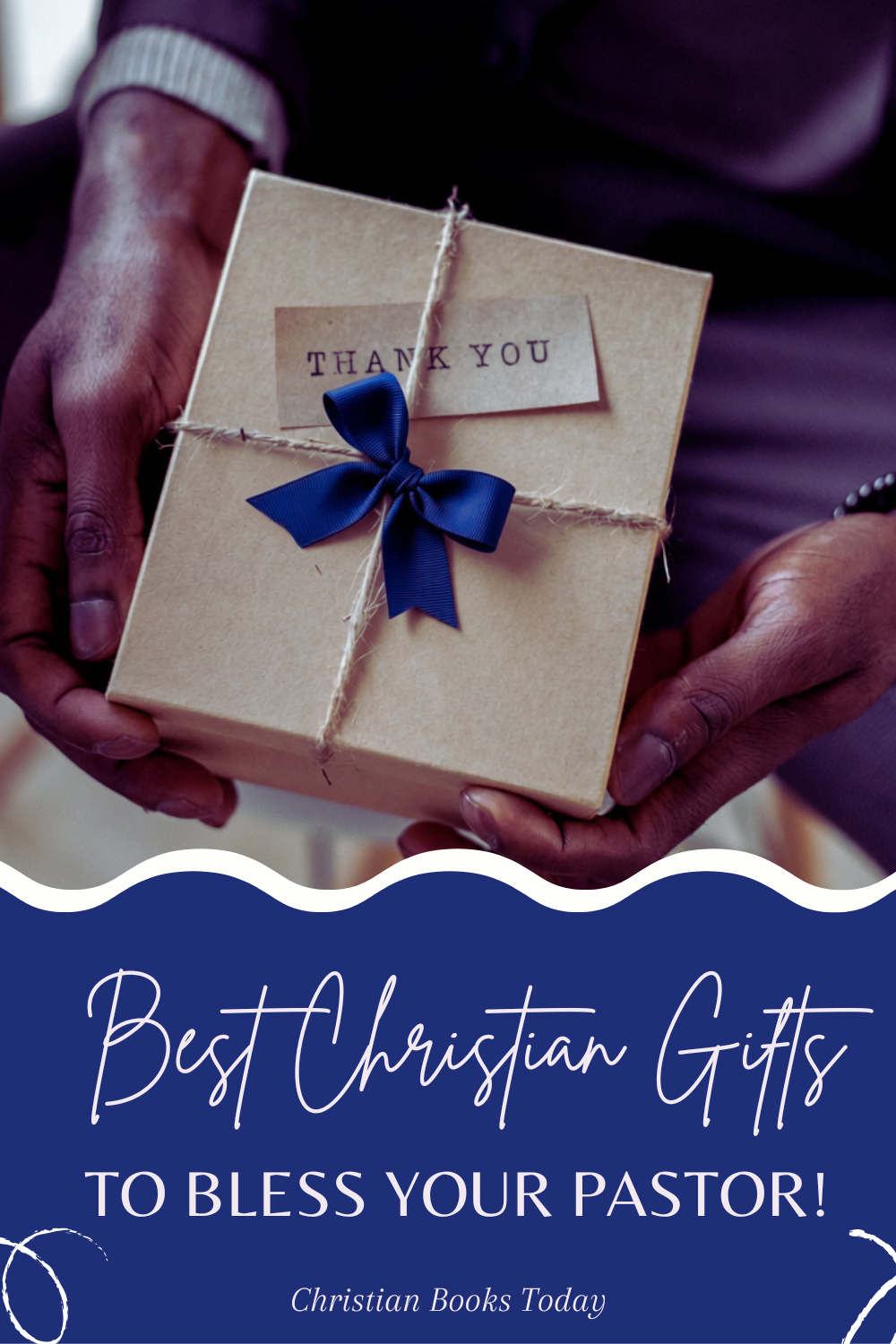 Best Christian gifts to bless your pastor, with a thank-you gift tied with a blue ribbon.