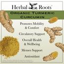 Turmeric root and powder with text that says Organic Turmeric Curcumin- Promotes Mobility & Comfort, Circulatory Support, Overall Health & Wellbeing, Menses Support, Antioxidant