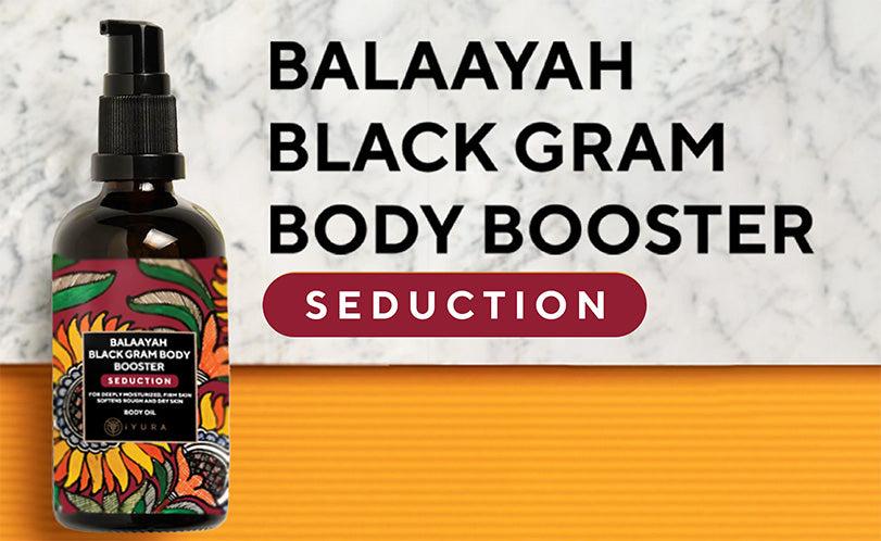 balaayah black gram body booster seduction