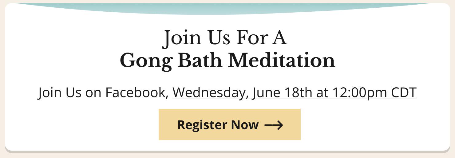 Is Gong School For you? Join Us on Facebook, Friday, June 13th at 11:00am CDT