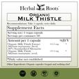 Herbal Roots Organic Milk Thistle supplement facts label with serving size as 1 vegan capsule, 60 servings per container. Amount per 1 capsule is 312.5 mg of organic milk thistle seed extract, 137.5 mg of organic milk thistle seed powder. Other ingredients: Organic capsules (vegan) and nothing else! There are GMP certified, family owned business, vegan and tree free paper badges.