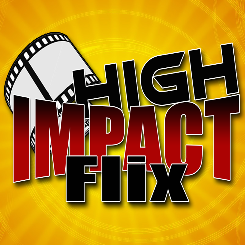 High Impact Flix