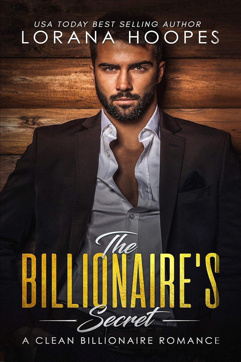 The Billionaire's Secret by Lorana Hoope