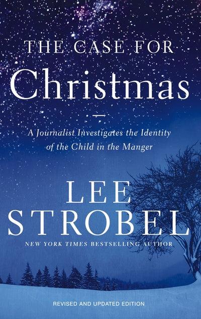 The Case for Christmas by Lee Strobel