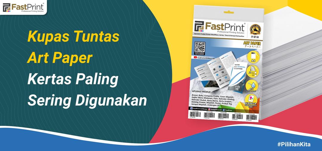 Kupas Tuntas Art Paper Kertas Paling Sering Digunakan Fast Print