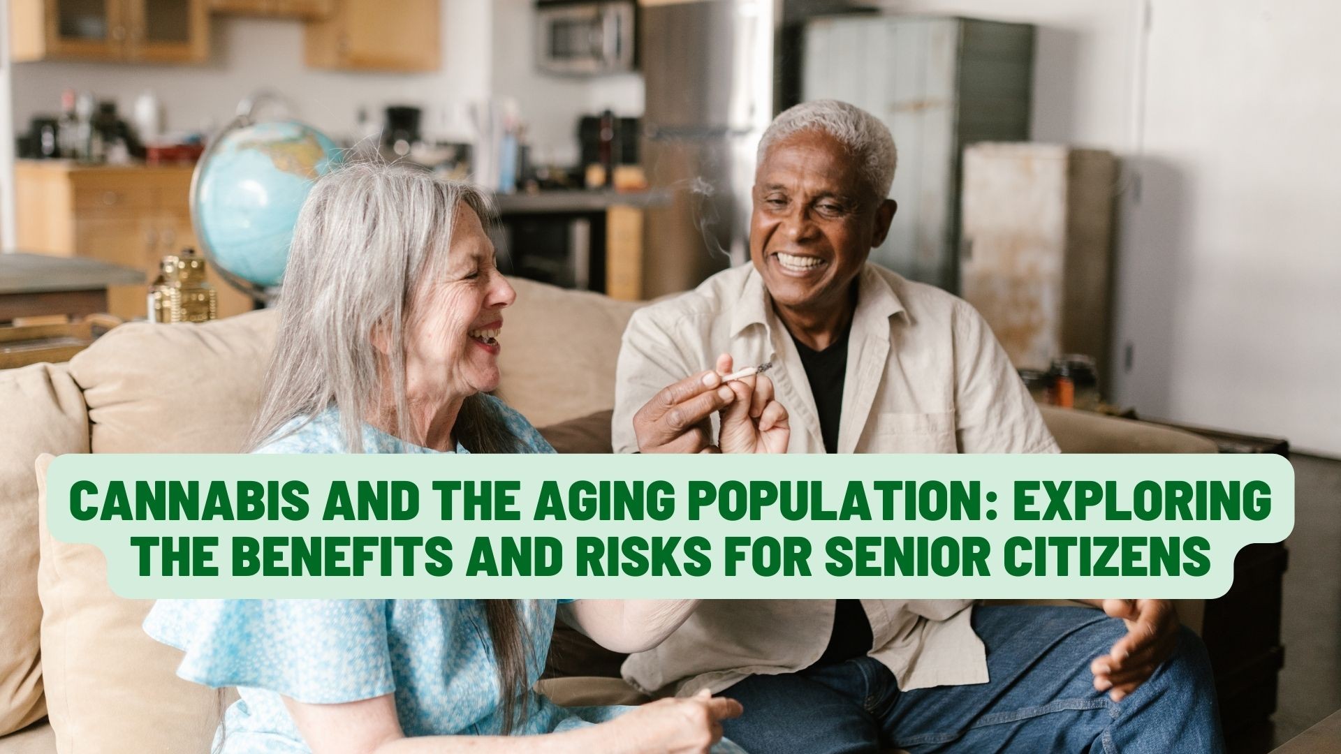 Cannabis and the Aging Population: Exploring the Benefits and Risks for Senior Citizens