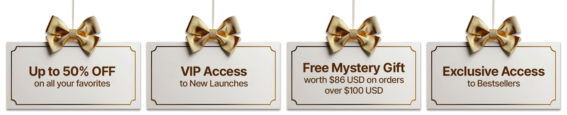 Upto 50% off on all your favorites | VIP Access to New Launches | Free Mystery Gift worth $86 USD on orders above $100 USD | Exclusive Access to Bestsellers