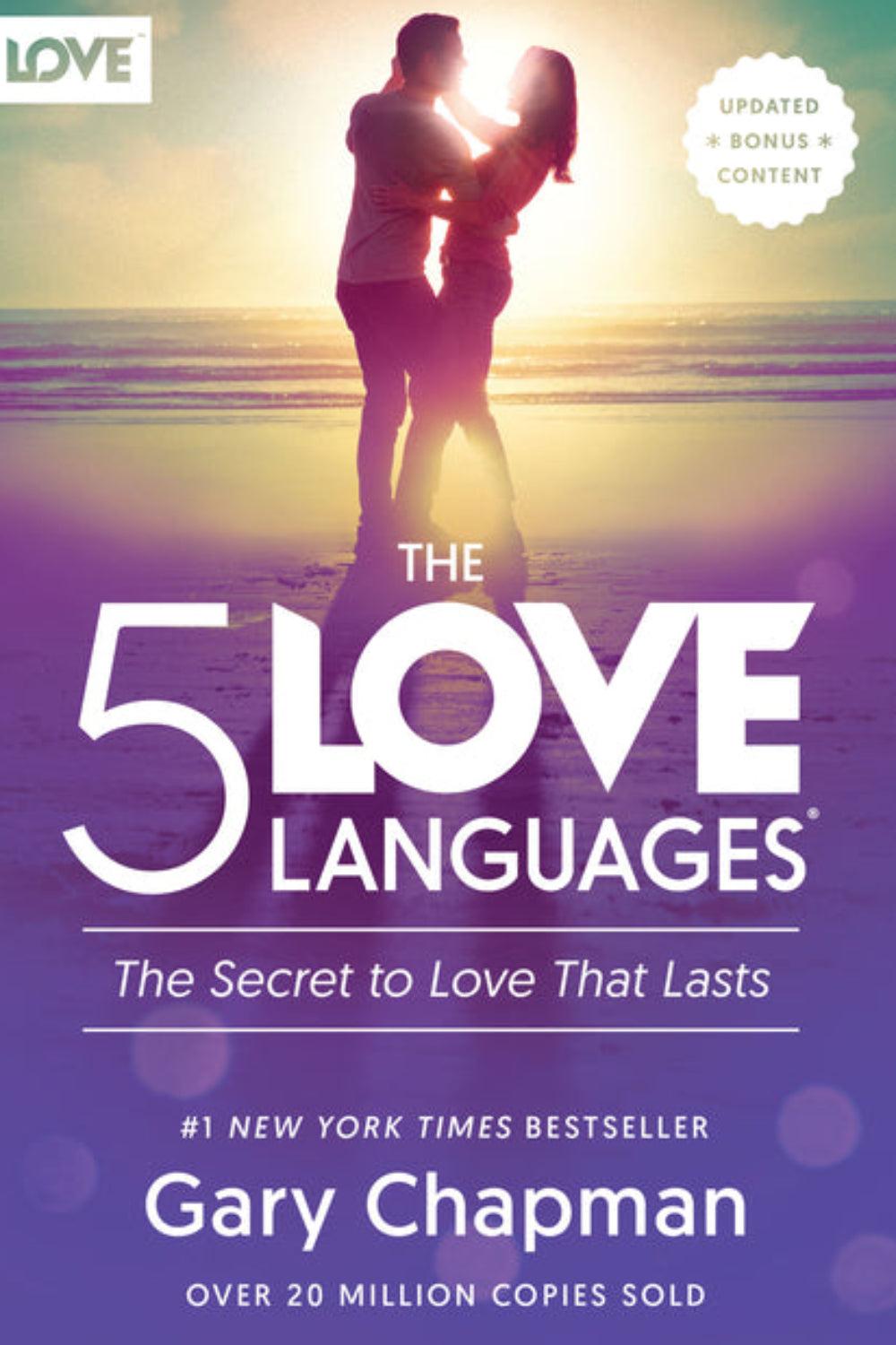 The 5 Love Languages: The Secret to Love that Lasts by Gary Chapman