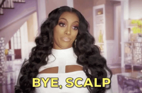 Black woman saying "Bye, Scalp"