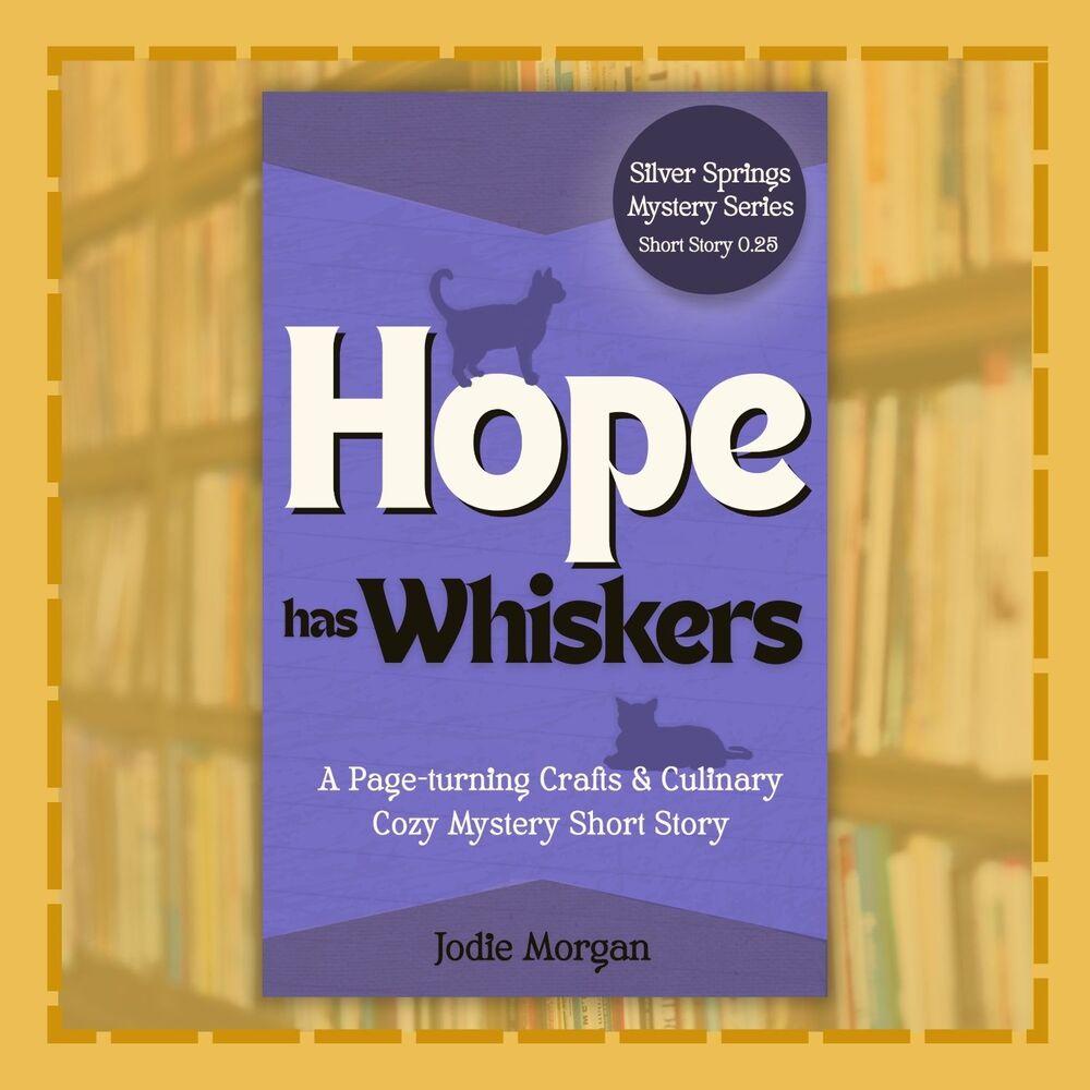 SS Short Story 0.25 - Hope Has Whiskers