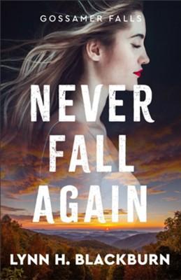 Never Fall Again by Lynn H. Blackburn