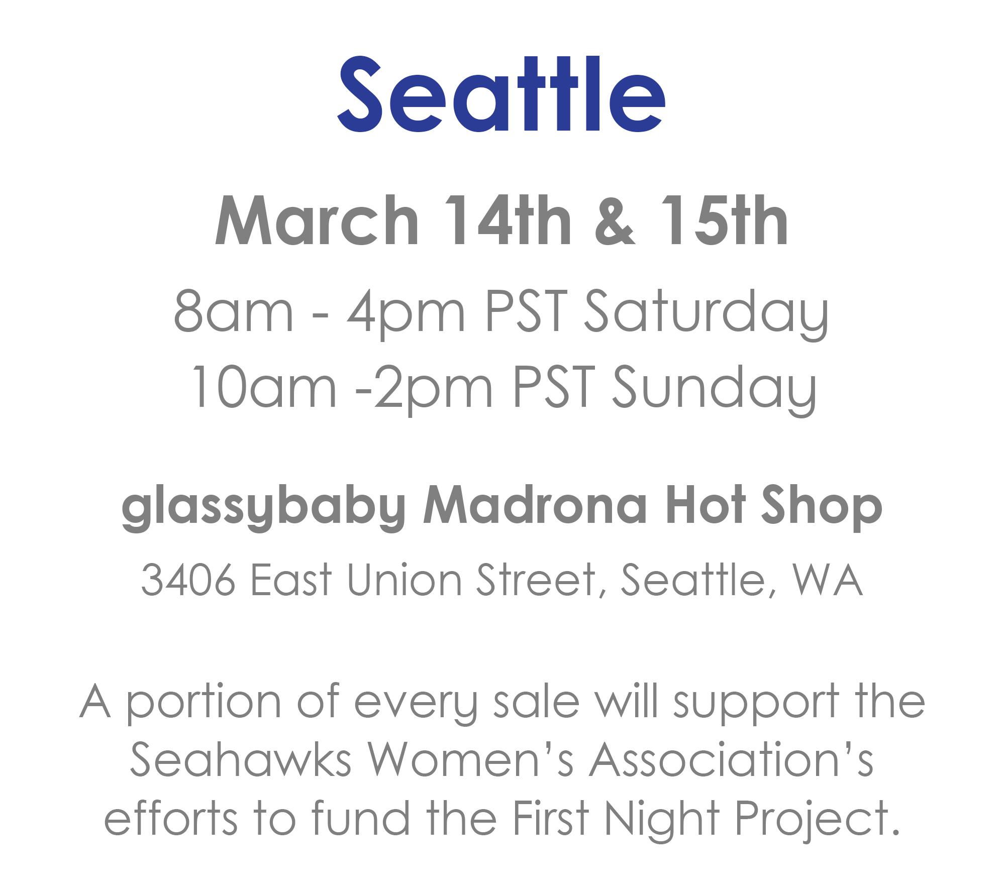 Seattle March 14 & 15 8am -4pm Saturday, 10am-2pm Sunday glassybaby Madrona Hot Shop