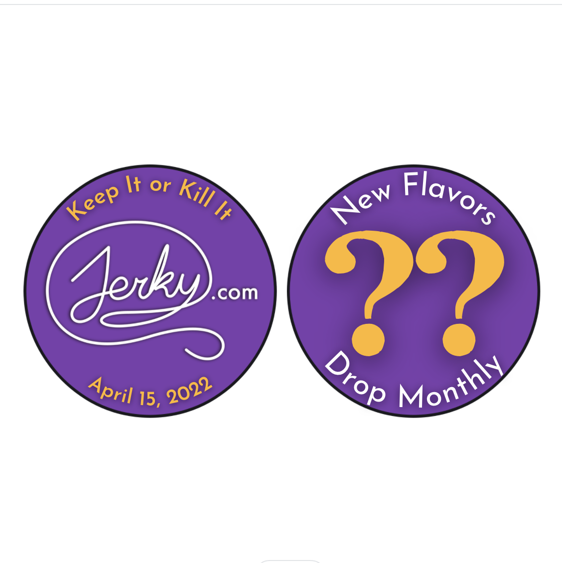 Keep It or Kill It Monthly Membership Exclusive Flavors Shipped Ever