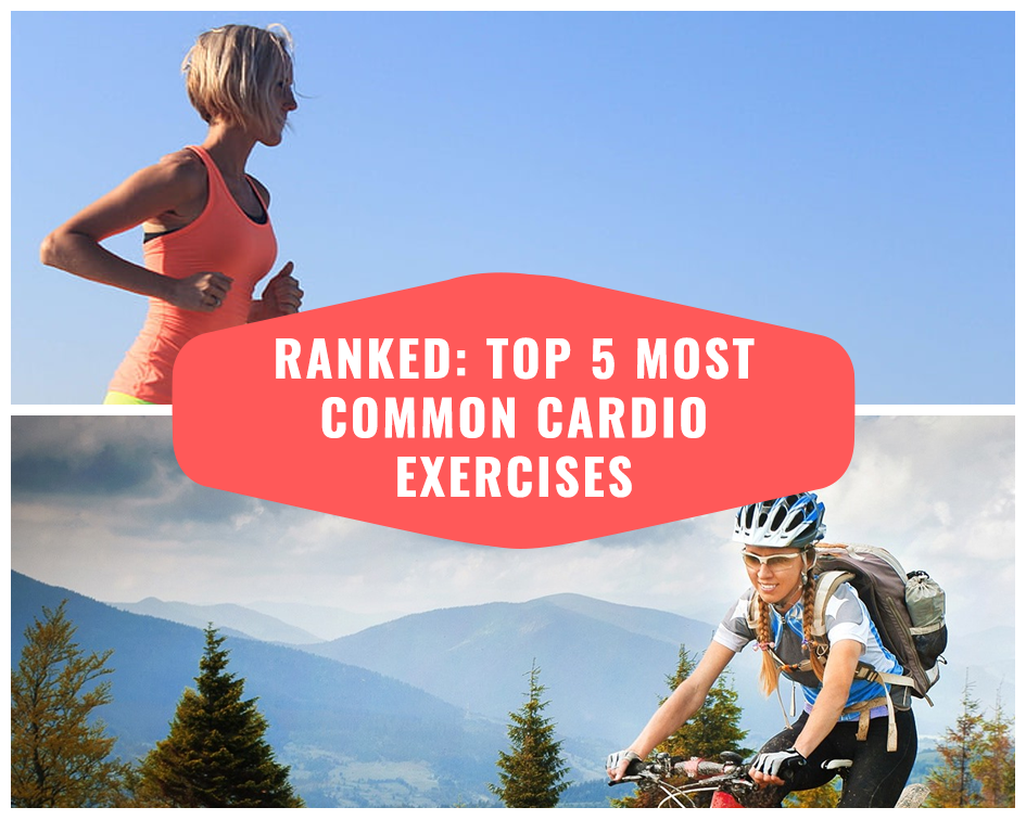 RANKED Top 5 Most Common Cardio Exercises