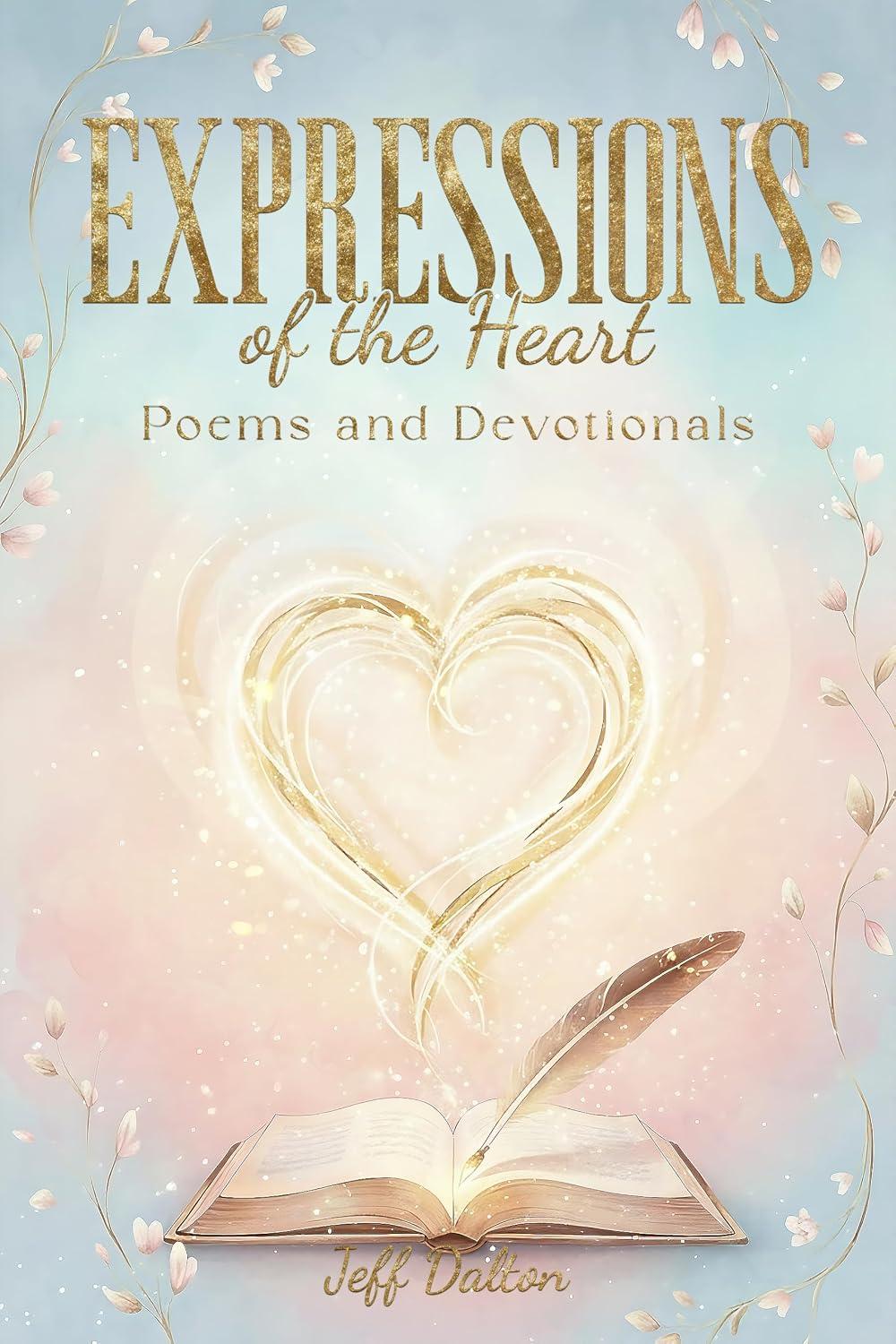 Expressions of the Heart by Jeff Dalton