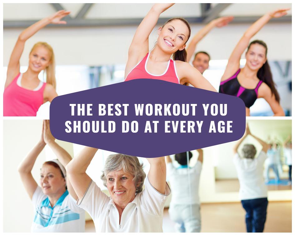 The Best Workout You Should Do At Every Age