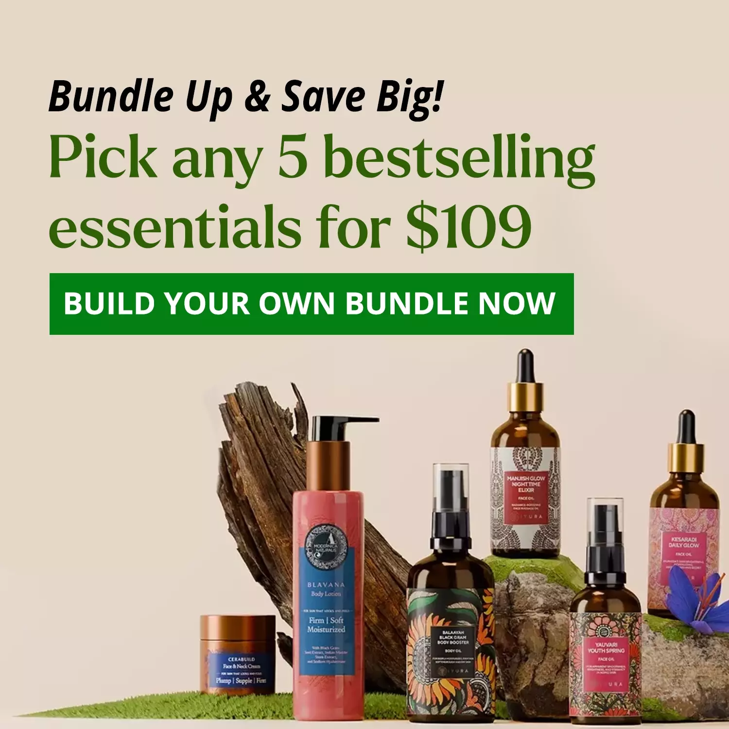 Bundle up and save big | Pick any 5 bestselling essentials for $99 | Mix and match your must-haves for the ultimate Ayurvedic glow. Build your bundle now! Mobile