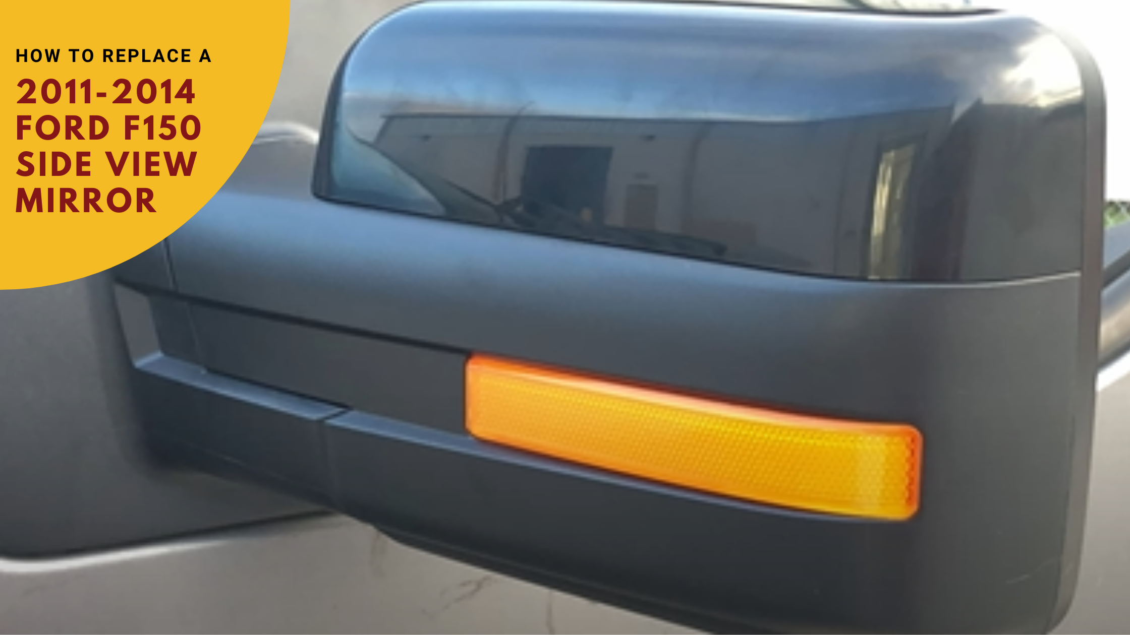 2011-2014 Ford F-150 Side View Mirror Replacement