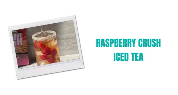 raspberry crush iced tea